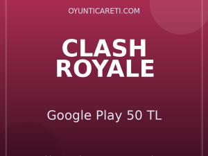 Clash Royale Google Play 50 TL