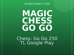 Magic Chess: Go Go 250 TL Google Play