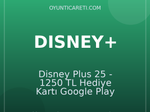 Disney Plus 25 - 1250 TL Hediye Kartı Google Play