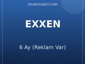 Exxen 6 Ay (Reklam Var)