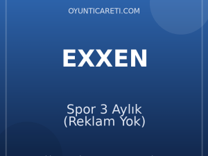 Exxen Spor 3 Aylık (Reklam Yok)