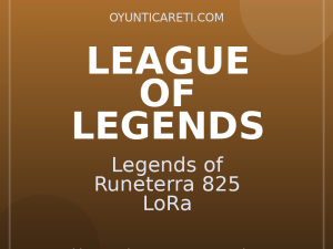 Legends of Runeterra 825 LoRa