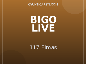 Bigo Live 117 Elmas