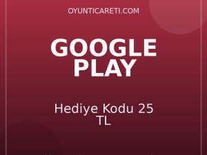 Google Play Hediye Kodu 25 TL