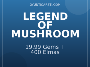 Legend of Mushroom 19.99 Gems + 400 Elmas