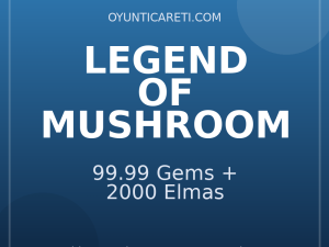 Legend of Mushroom  99.99 Gems + 2000 Elmas