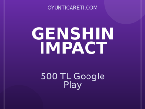 Genshin Impact 500 TL Google Play