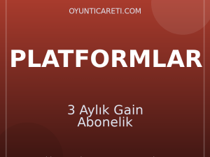 3 Aylık Gain Abonelik