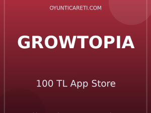 Growtopia 100 TL App Store