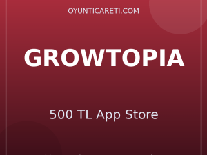 Growtopia 500 TL App Store