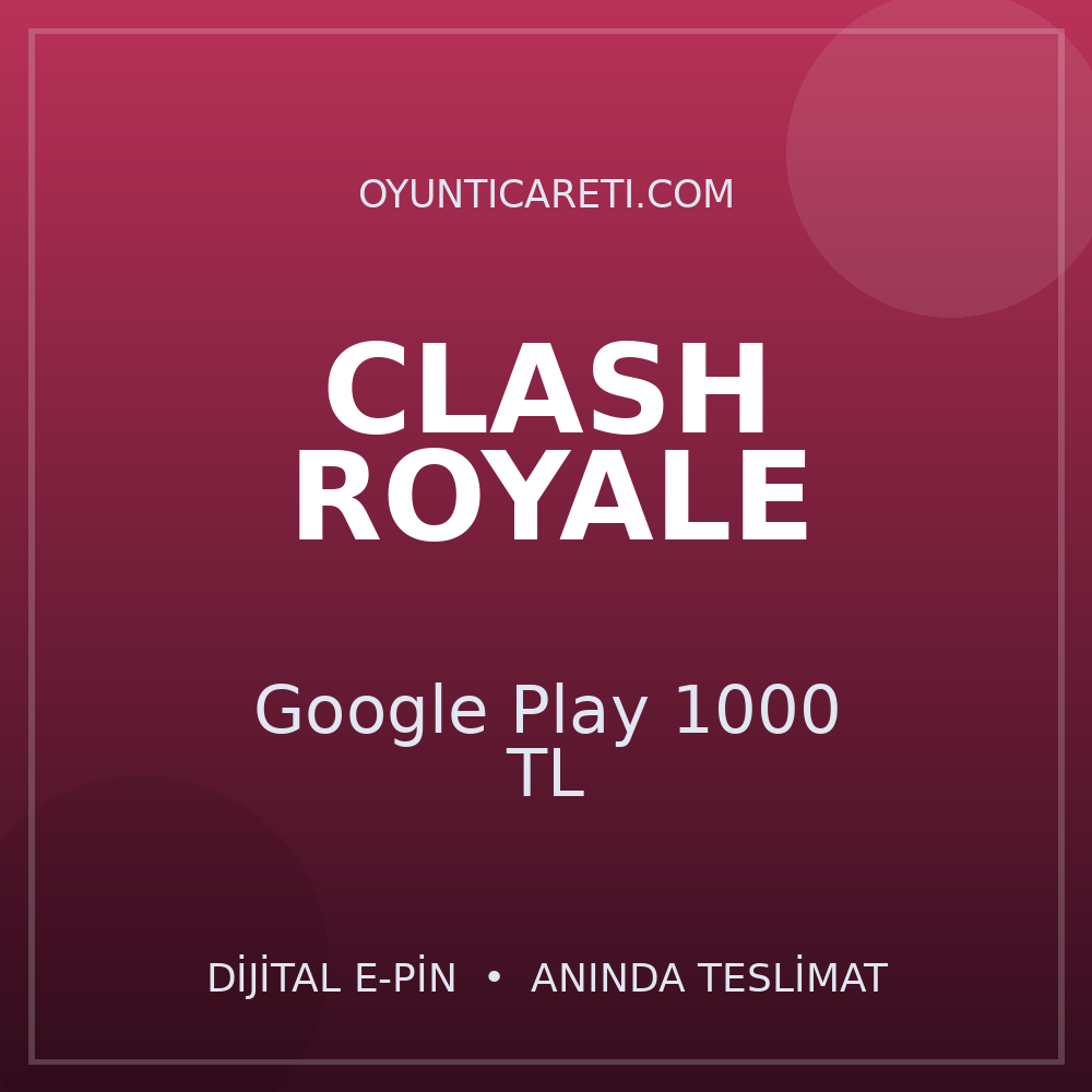 Clash Royale Google Play 1000 TL