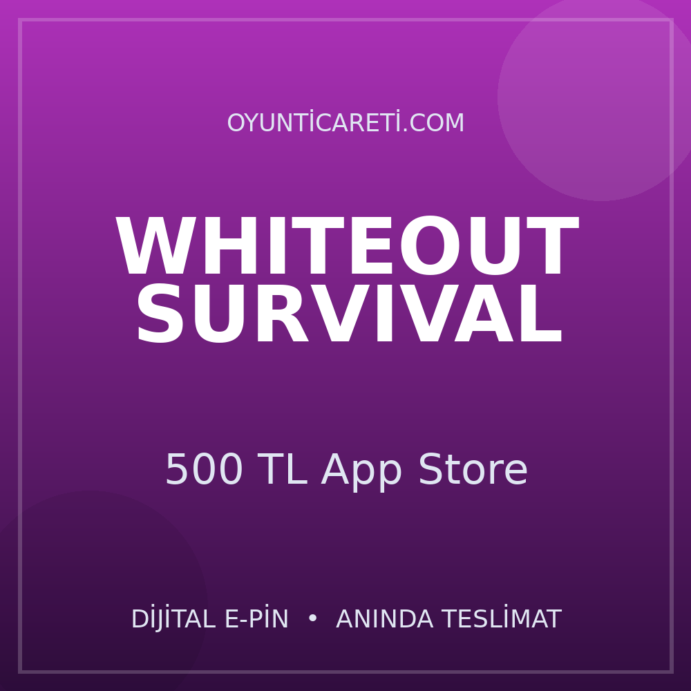 WhiteOut Survival 500 TL App Store