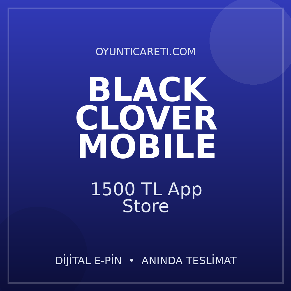 Black Clover 1500 TL App Store