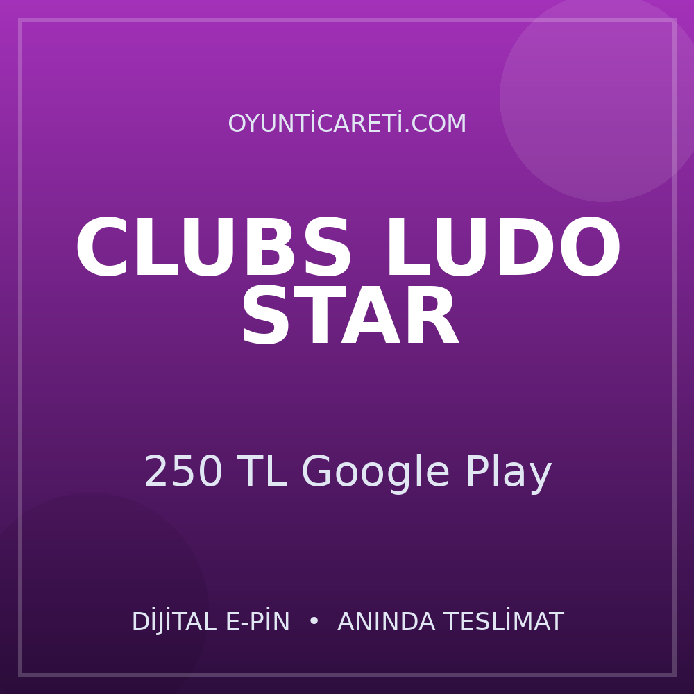 Clubs Ludo 250 TL Google Play