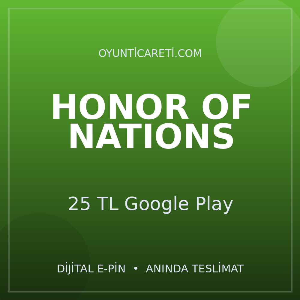 Honor Of Nations 25 TL Google Play