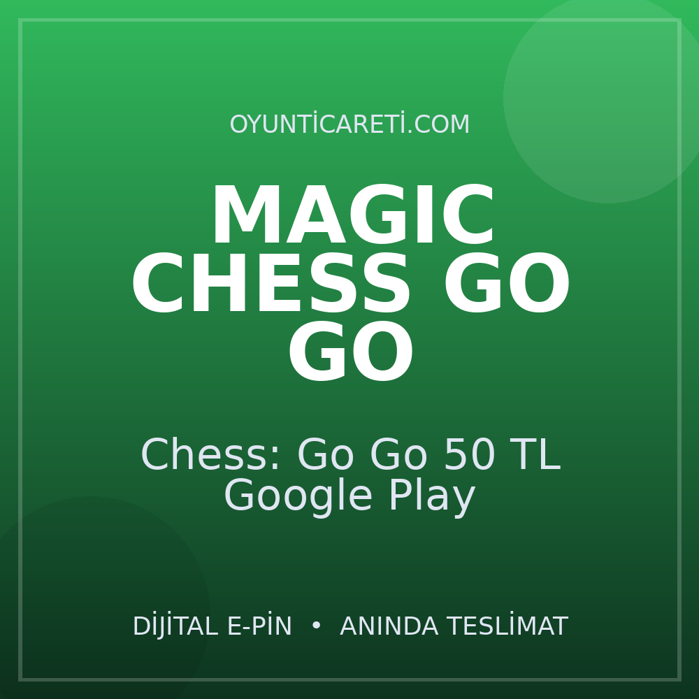 Magic Chess: Go Go 50 TL Google Play