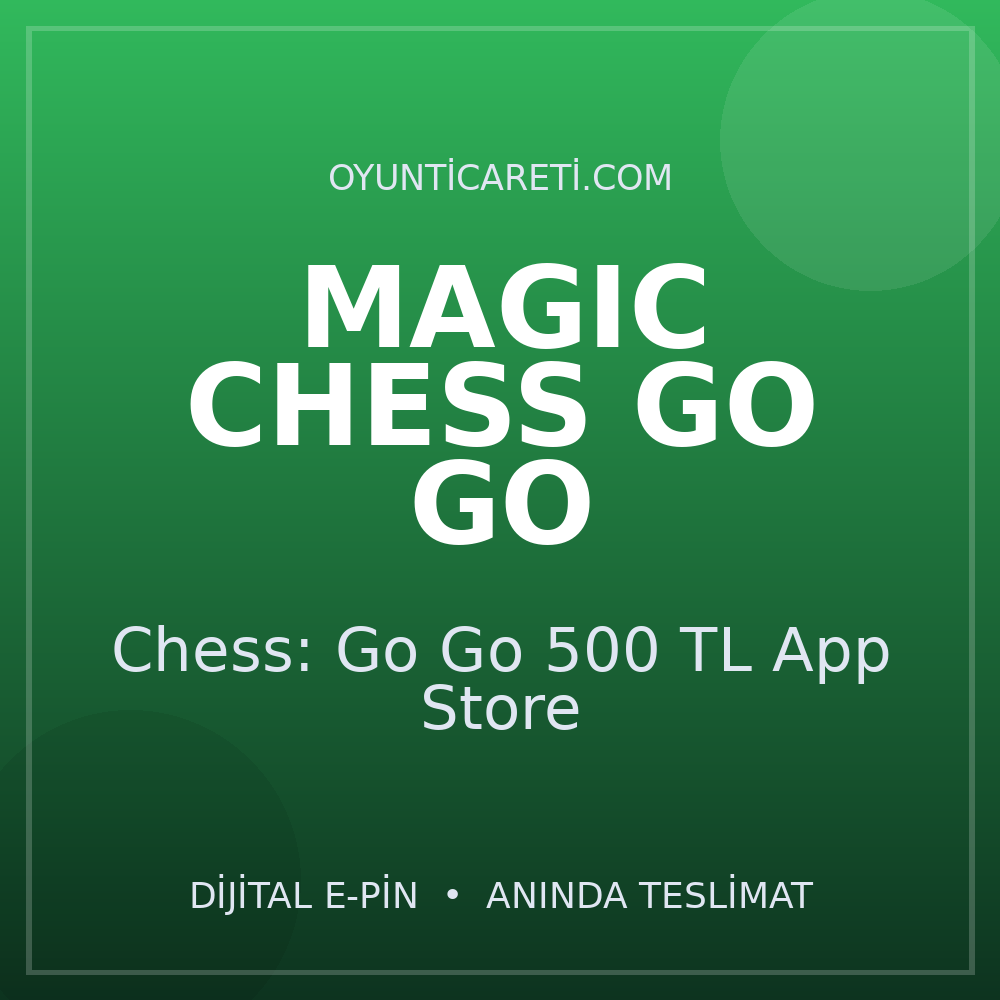 Magic Chess: Go Go 500 TL App Store