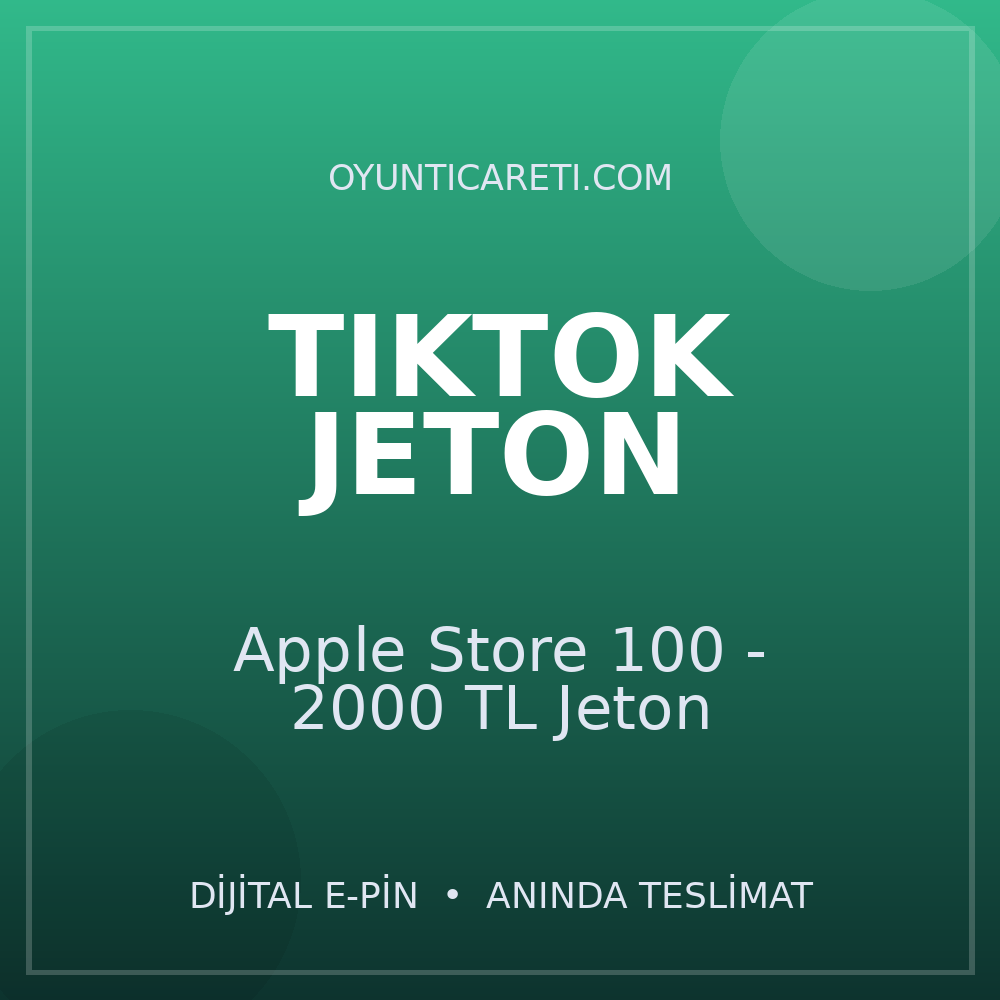 TikTok Apple Store 100 - 2000 TL Jeton