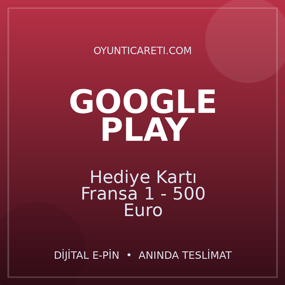 Google Play Hediye Kartı Fransa 1 - 500 Euro
