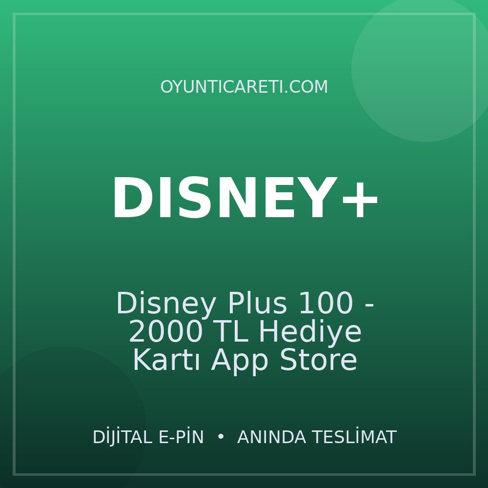 Disney Plus 100 - 2000 TL Hediye Kartı App Store
