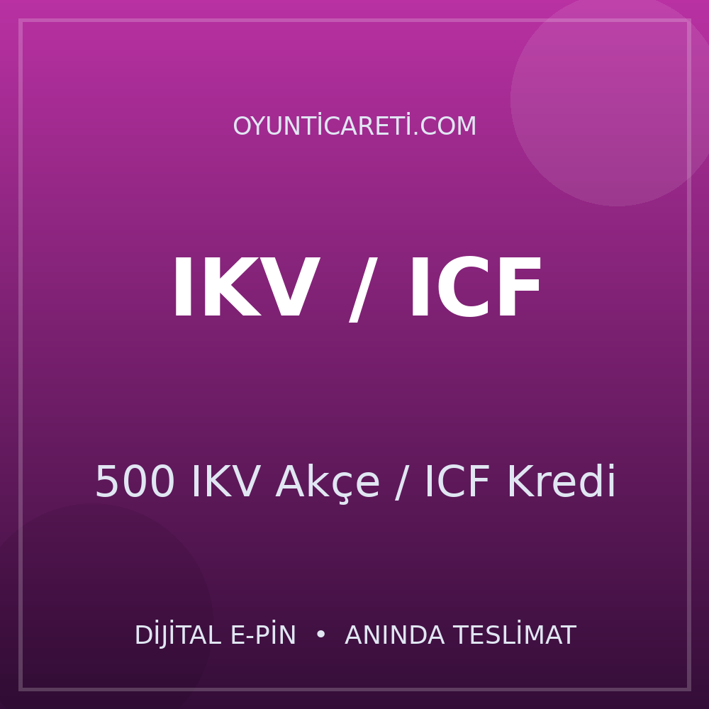 500 IKV Akçe / ICF Kredi