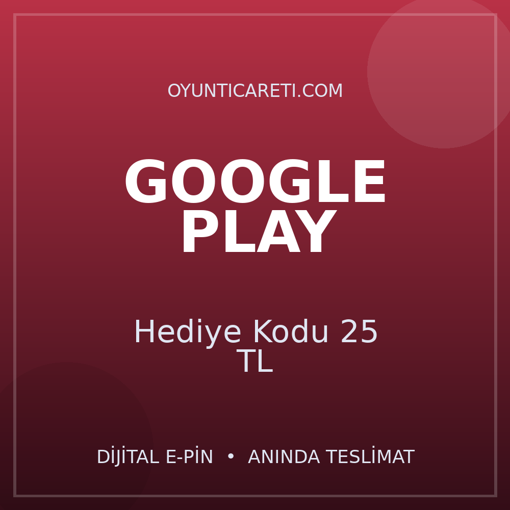 Google Play Hediye Kodu 25 TL