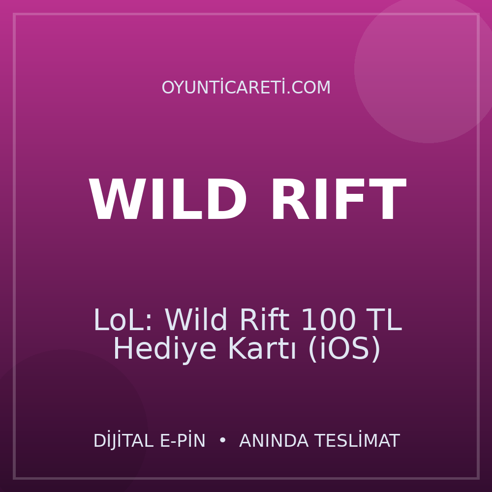 LoL: Wild Rift 100 TL Hediye Kartı (iOS)