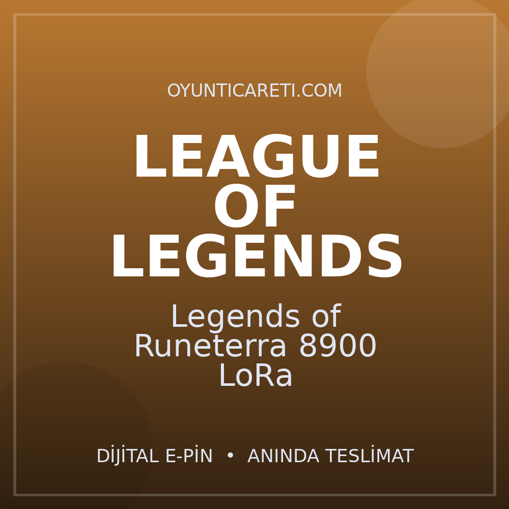 Legends of Runeterra 8900 LoRa