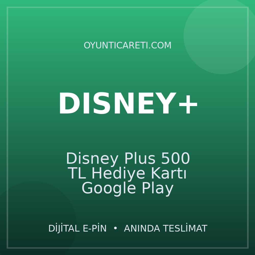 Disney Plus 500 TL Hediye Kartı Google Play