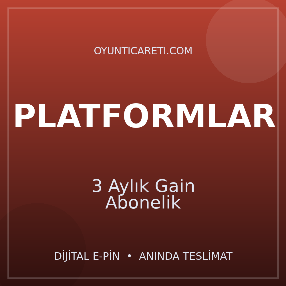 3 Aylık Gain Abonelik