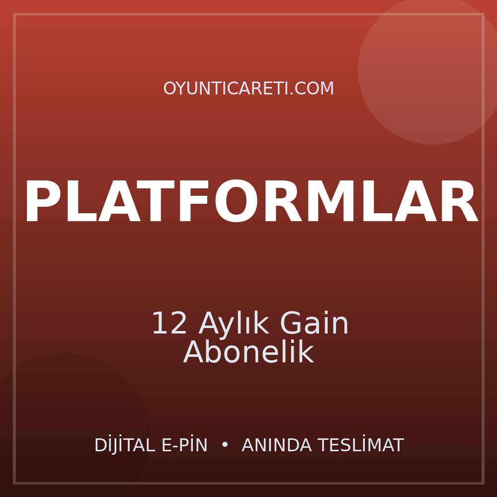 12 Aylık Gain Abonelik