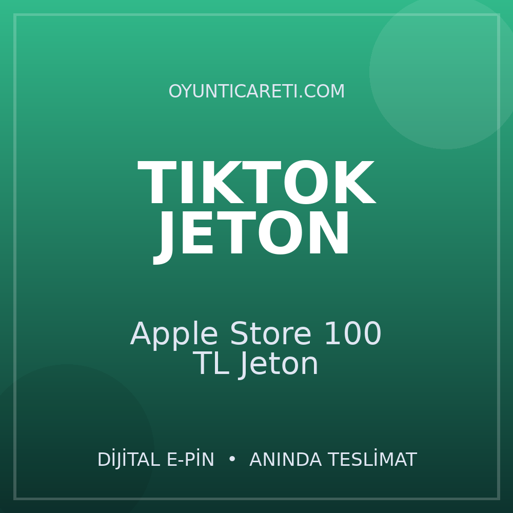 TikTok Apple Store 100 TL Jeton