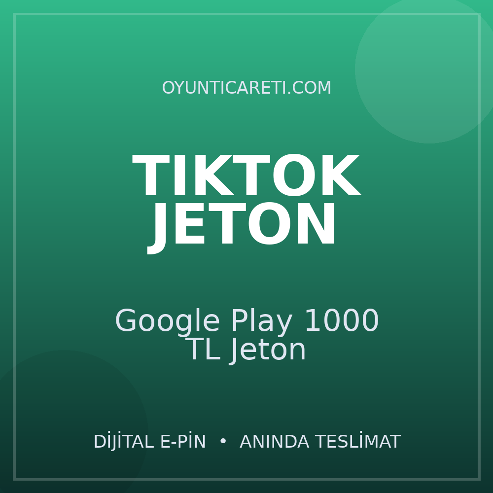 TikTok Google Play 1000 TL Jeton