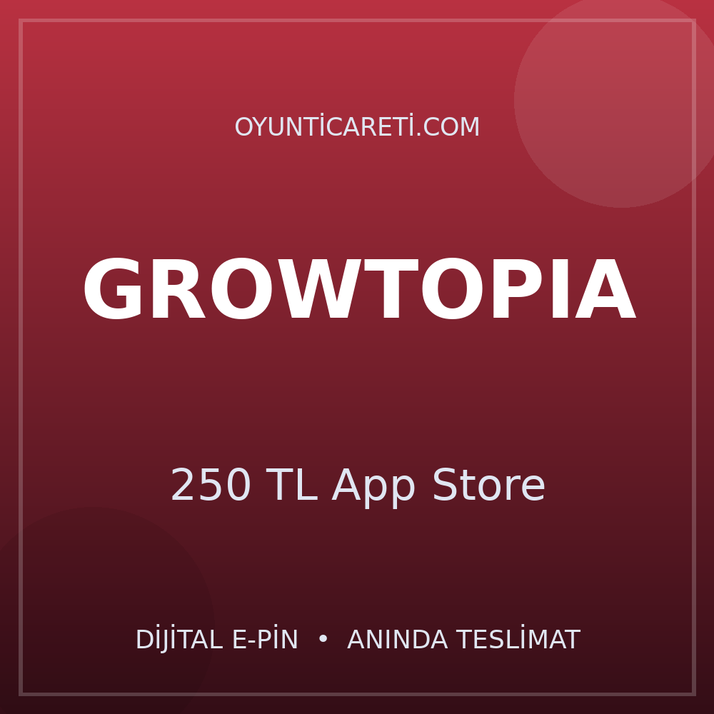 Growtopia 250 TL App Store